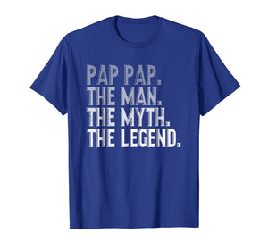 Pap Pap The Man The Myth The Legend Shirt Fathers Day Gifts 276352
