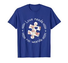 Load image into Gallery viewer, Funny shirts V-neck Tank top Hoodie sweatshirt usa uk au ca gifts for Love Needs No Words Autism Hippie T-Shirt 2415945
