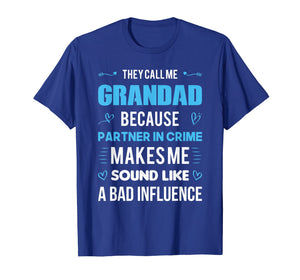 Funny shirts V-neck Tank top Hoodie sweatshirt usa uk au ca gifts for GRANDAD Gift Tshirt - Because Partner In Crime T-Shirt 1867892
