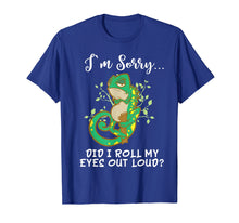 Load image into Gallery viewer, Funny shirts V-neck Tank top Hoodie sweatshirt usa uk au ca gifts for Im Sorry Did I Roll My Eyes Out Loud T Shirt Chameleon Gift 3243205

