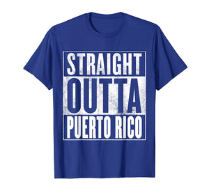 Funny shirts V-neck Tank top Hoodie sweatshirt usa uk au ca gifts for Puerto Rico T-Shirt - STRAIGHT OUTTA PUERTO RICO Shirt 1449973