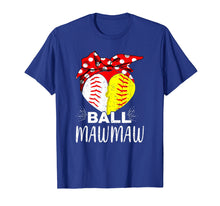 Load image into Gallery viewer, Funny shirts V-neck Tank top Hoodie sweatshirt usa uk au ca gifts for Funny Ball Mawmaw Softball Baseball T-Shirt Softball Gifts 3020770
