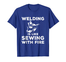 Load image into Gallery viewer, Funny shirts V-neck Tank top Hoodie sweatshirt usa uk au ca gifts for Welding is like sewing with fire - Funny Welding T-Shirt 2634931
