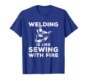 Funny shirts V-neck Tank top Hoodie sweatshirt usa uk au ca gifts for Welding is like sewing with fire - Funny Welding T-Shirt 2634931