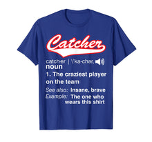 Load image into Gallery viewer, Funny shirts V-neck Tank top Hoodie sweatshirt usa uk au ca gifts for Softball, Baseball Catcher T shirt,Vintage funny Definition 393217
