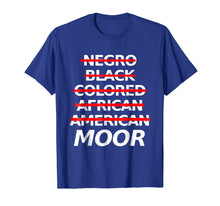 Load image into Gallery viewer, Funny shirts V-neck Tank top Hoodie sweatshirt usa uk au ca gifts for Moorish American Apparel  Moor  Tee Shirt - Official 608692
