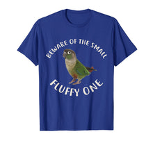 Load image into Gallery viewer, Funny shirts V-neck Tank top Hoodie sweatshirt usa uk au ca gifts for Green Cheek Conure T Shirt, Beware of Conure Shirt 1818064
