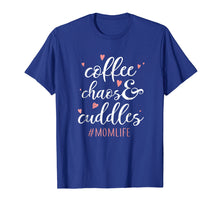 Load image into Gallery viewer, Funny shirts V-neck Tank top Hoodie sweatshirt usa uk au ca gifts for Coffee Chaos and Cuddles Mom Life T-Shirt Mother with Kids 2942112
