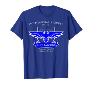 Funny shirts V-neck Tank top Hoodie sweatshirt usa uk au ca gifts for The Honorable Order of the Blue Falcon T-Shirt 1659223