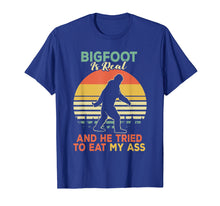 Load image into Gallery viewer, Funny shirts V-neck Tank top Hoodie sweatshirt usa uk au ca gifts for Bigfoot is Real And He Tried to Eat My Ass Shirt 604592

