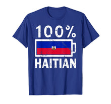 Load image into Gallery viewer, Funny shirts V-neck Tank top Hoodie sweatshirt usa uk au ca gifts for Haiti Flag T-Shirt | 100% Haitian Battery Power Tee 3525532
