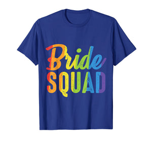Funny shirts V-neck Tank top Hoodie sweatshirt usa uk au ca gifts for Bride Squad Shirt - LGBT Pride Rainbow Flag Bachelorette 2878945