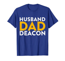Load image into Gallery viewer, Funny shirts V-neck Tank top Hoodie sweatshirt usa uk au ca gifts for Funny Husband Dad Deacon T-shirt Gifts | From Wife Shirts 921582
