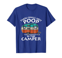 Load image into Gallery viewer, Funny shirts V-neck Tank top Hoodie sweatshirt usa uk au ca gifts for Thou Shall Not Poop in the Camper T-Shirt Camping Lovers 1907721
