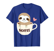 Load image into Gallery viewer, Sloffee Sloth Coffee Tshirt Funny Coffee Lover Gifts 808912
