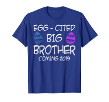 Load image into Gallery viewer, Funny shirts V-neck Tank top Hoodie sweatshirt usa uk au ca gifts for Egg-Cited Big Brother Coming 2019 Easter Tshirt Easter Gifts 2173896
