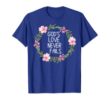 Load image into Gallery viewer, Funny shirts V-neck Tank top Hoodie sweatshirt usa uk au ca gifts for Inspirational, God's Love Never Fails T-shirts. Faith Tees 3070829

