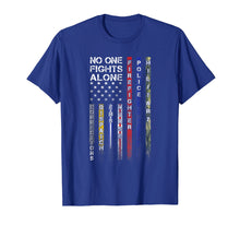 Load image into Gallery viewer, Funny shirts V-neck Tank top Hoodie sweatshirt usa uk au ca gifts for No One Fights Alone Proud Job TShirt 266024
