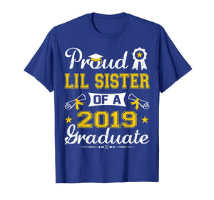 Funny shirts V-neck Tank top Hoodie sweatshirt usa uk au ca gifts for Funny Proud Lil Sister Of A 2019 Graduate Senior Shirt Gift 1900057