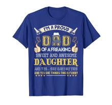 Load image into Gallery viewer, Mens Gift For Dad From Daughter- Funny Father&#39;s Day Gift T-Shirt 93500
