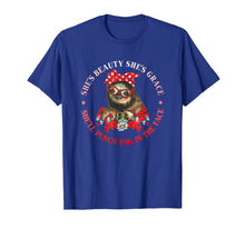 Load image into Gallery viewer, Funny shirts V-neck Tank top Hoodie sweatshirt usa uk au ca gifts for Sloth She's Beauty She's-Grace She'll Punch You In The Face 3649864
