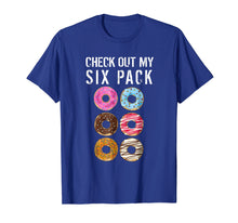 Load image into Gallery viewer, Funny shirts V-neck Tank top Hoodie sweatshirt usa uk au ca gifts for Check Out My Six Pack Donut Shirt - Funny Gym Shirts 2358544
