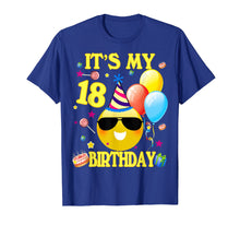 Load image into Gallery viewer, Funny shirts V-neck Tank top Hoodie sweatshirt usa uk au ca gifts for 18th Emoji It&#39;s My Birthday Shirt 18 Years Old Gifts A2 4045542
