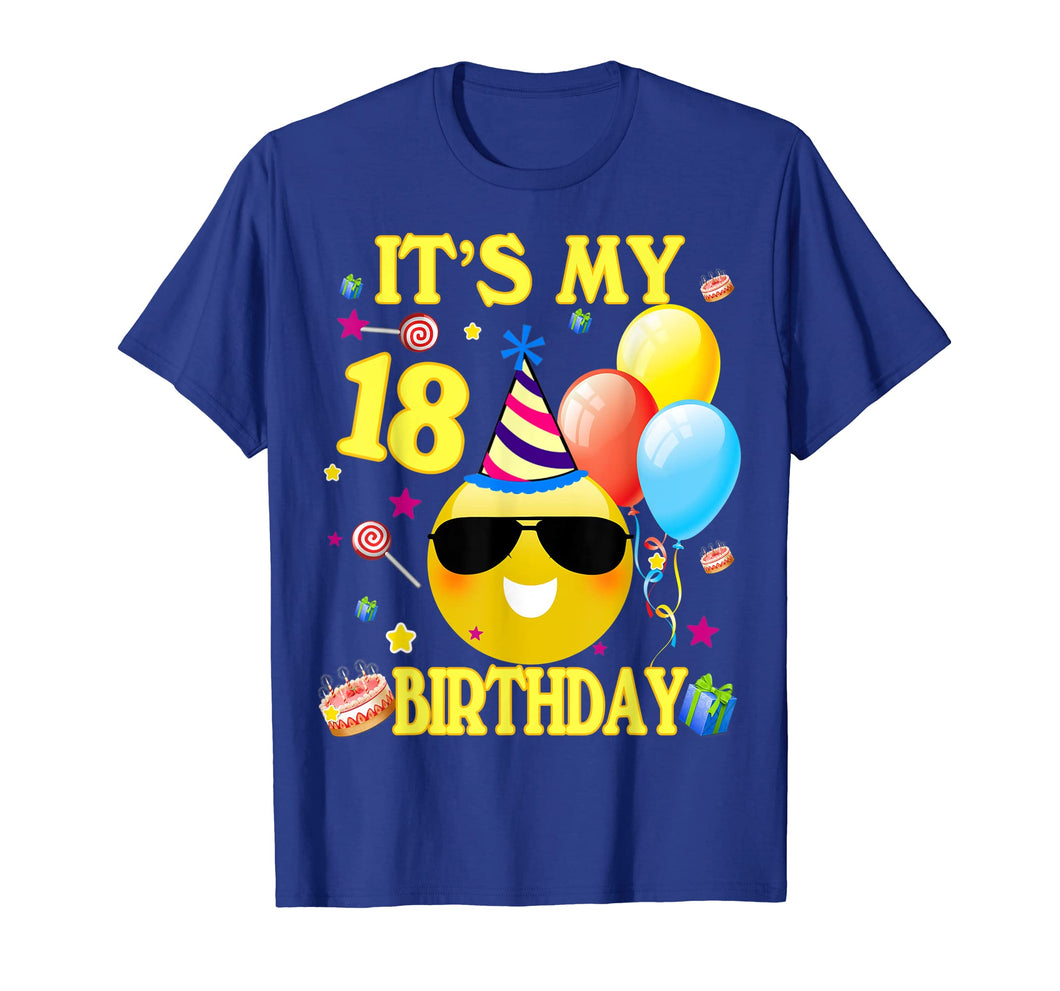 Funny shirts V-neck Tank top Hoodie sweatshirt usa uk au ca gifts for 18th Emoji It's My Birthday Shirt 18 Years Old Gifts A2 4045542