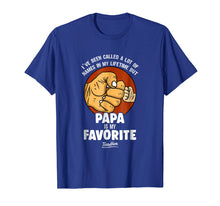 Load image into Gallery viewer, Papa Is My Favorite People Call Me Papa Funny Papa T Shirt
