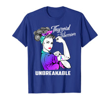 Load image into Gallery viewer, Funny shirts V-neck Tank top Hoodie sweatshirt usa uk au ca gifts for Thyroid Warrior Unbreakable T-Shirt Thyroid Awareness Gift 1020106
