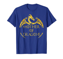 Load image into Gallery viewer, Mother of Dragons T-shirt - Mother&#39;s Day Dragon Lovers Shirt
