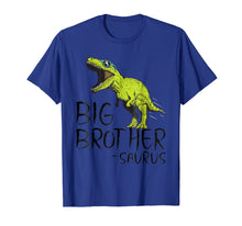 Load image into Gallery viewer, Funny shirts V-neck Tank top Hoodie sweatshirt usa uk au ca gifts for Big Brother-saurus Dinosaur Gifts Shirts for Toddler and Boy 1210581
