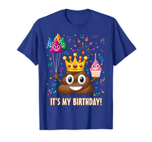 Load image into Gallery viewer, It&#39;s My Birthday Poop Emoji T-Shirt
