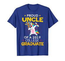 Load image into Gallery viewer, Funny shirts V-neck Tank top Hoodie sweatshirt usa uk au ca gifts for Proud Uncle Of A 2019 College Graduate T-Shirt Unicorn Dab 862870
