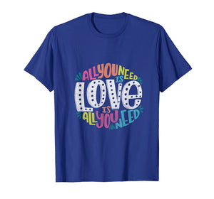 Funny shirts V-neck Tank top Hoodie sweatshirt usa uk au ca gifts for All you Need is Love t-shirt Valentine's Day 1768017