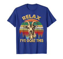 Load image into Gallery viewer, Retro Vintage Relax I&#39;ve Goat This Tshirt Goat Lover Gifts
