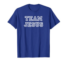 Load image into Gallery viewer, Team Jesus Christian Faith Blessed Spiritual Sports Gift T-Shirt
