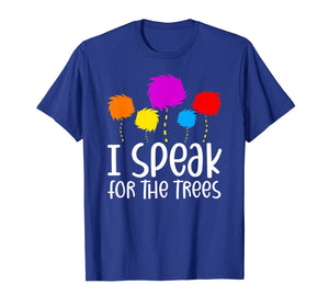 I Speak For The Trees Shirt Earth Day 2020 TShirt935820
