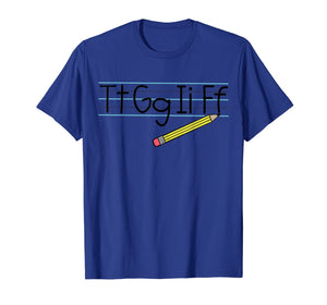 Teacher - Tt Gg Ii Ff T-Shirt