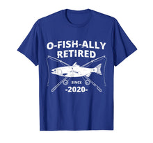 Load image into Gallery viewer, O-Fish-Ally Retired 2020 | Fishing Retirement T-Shirt-534080
