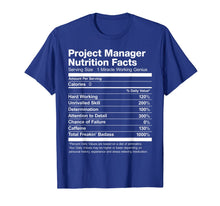 Load image into Gallery viewer, Project Manager Nutrition Facts Name Funny T-Shirt
