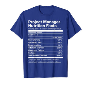 Project Manager Nutrition Facts Name Funny T-Shirt