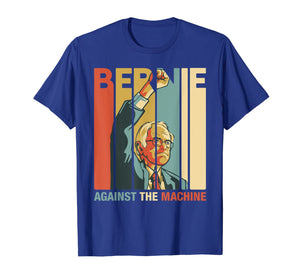 Bernie Sanders Against The Machine Bernie 2020 Vintage Retro TShirt143141