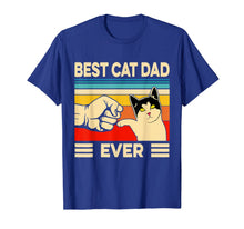 Load image into Gallery viewer, Best Cat Dad Ever TShirt Funny Cat Dad Father Vintage Gift T-Shirt389615
