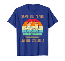Load image into Gallery viewer, Save The Planet Eat The Children eat the babies Turtle T-Shirt
