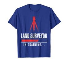 Load image into Gallery viewer, Land Surveying Training Funny Surveyor Gifts T-Shirt-1769596
