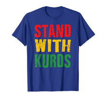 Load image into Gallery viewer, Stand with kurds Gift For Men Women T-Shirt

