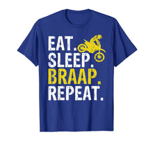 Load image into Gallery viewer, Funny Eat Sleep Braap Repeat Braap Dirt Bike T-Shirt-387256
