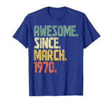 Load image into Gallery viewer, 50 years old Gifts Shirt- Awesome Since March 1970 T-Shirt-172041
