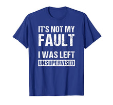 Load image into Gallery viewer, Funny It&#39;s Not My Fault Shirt Cool Sarcastic Mens T-Shirt. T-Shirt-318958
